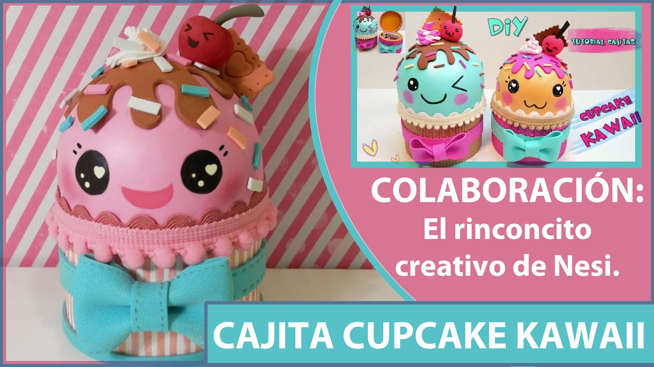 CAJITAS CON FORMA DE CUPCAKE KAWAII, GOMA EVA O FOAMY. DIY COLABORACIÓN.