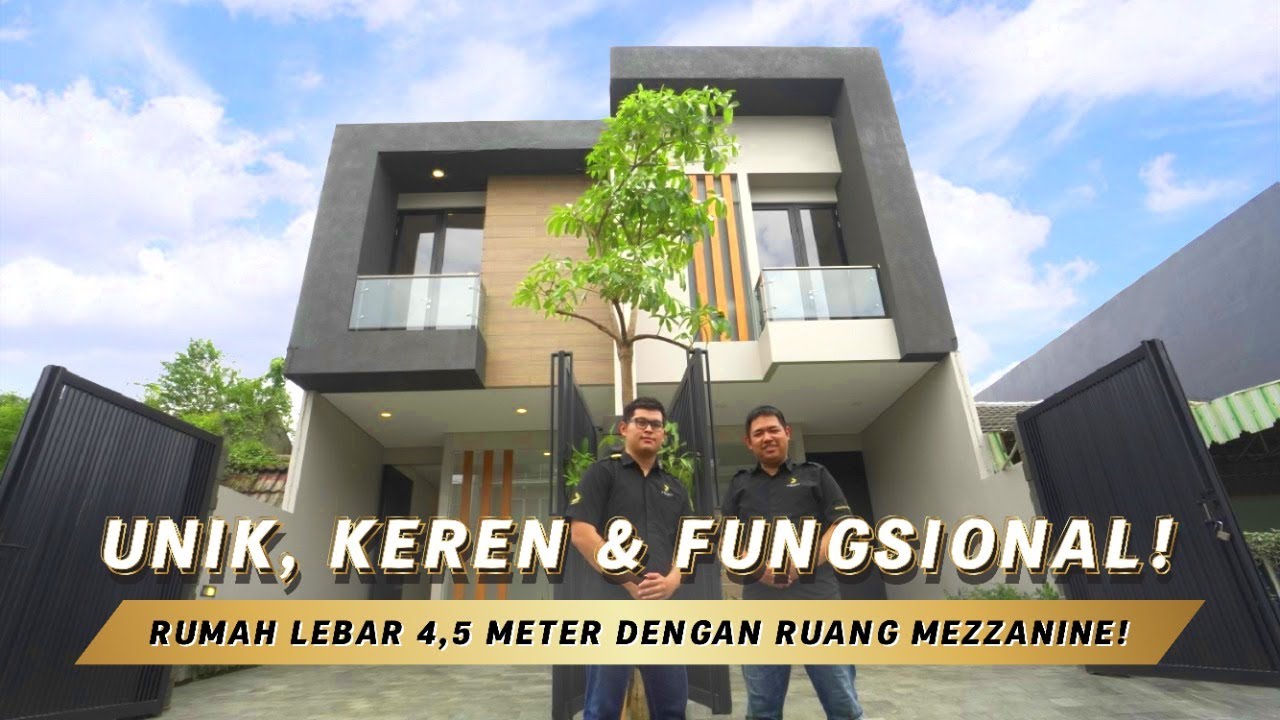 Rumah Lebar 4,5 Meter Dengan Ruang Mezzanine! Unik, Keren & Fungsional!