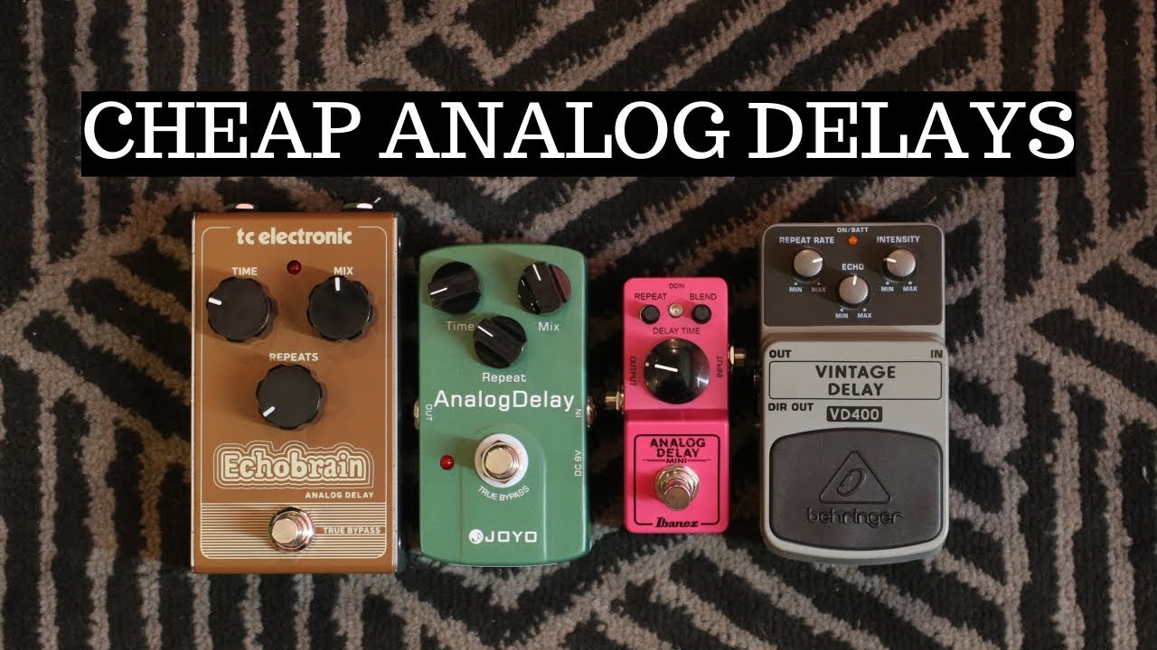 CHEAP ANALOG DELAY PEDALS SHOOTOUT: Warm Luscious Repeats