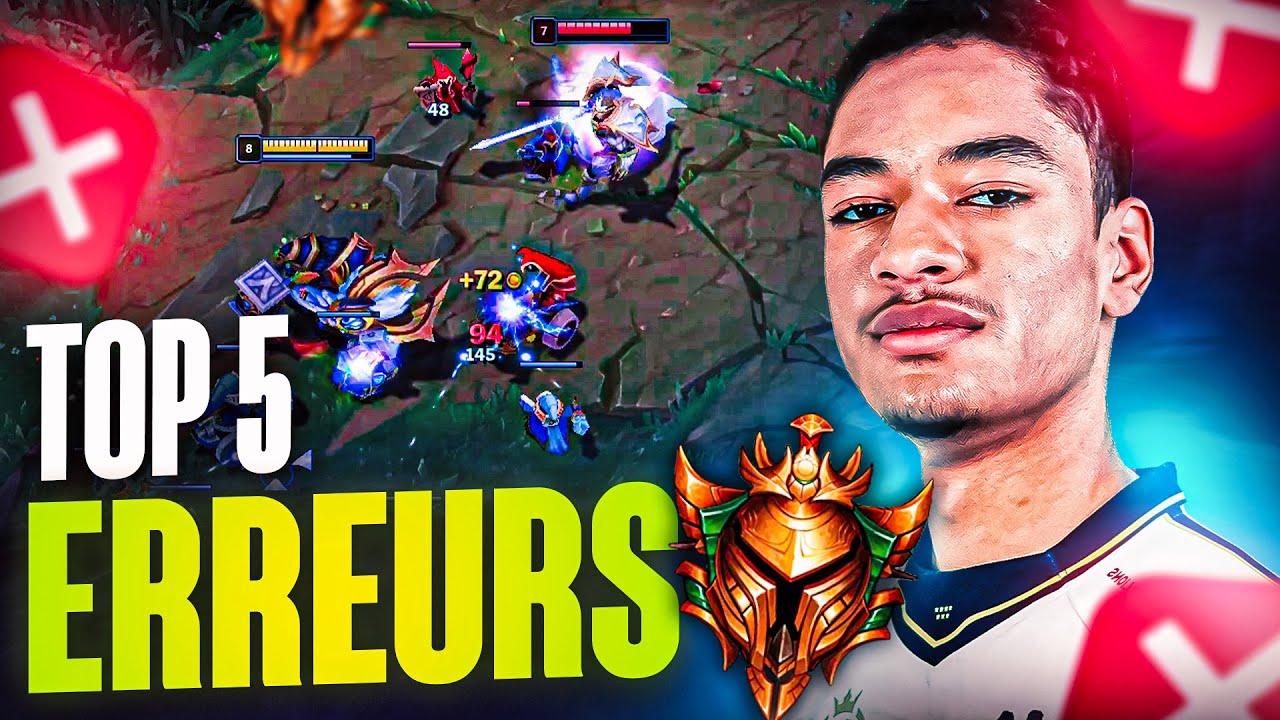 Top 5 des erreurs fréquentes en Gold ou moins Elo!