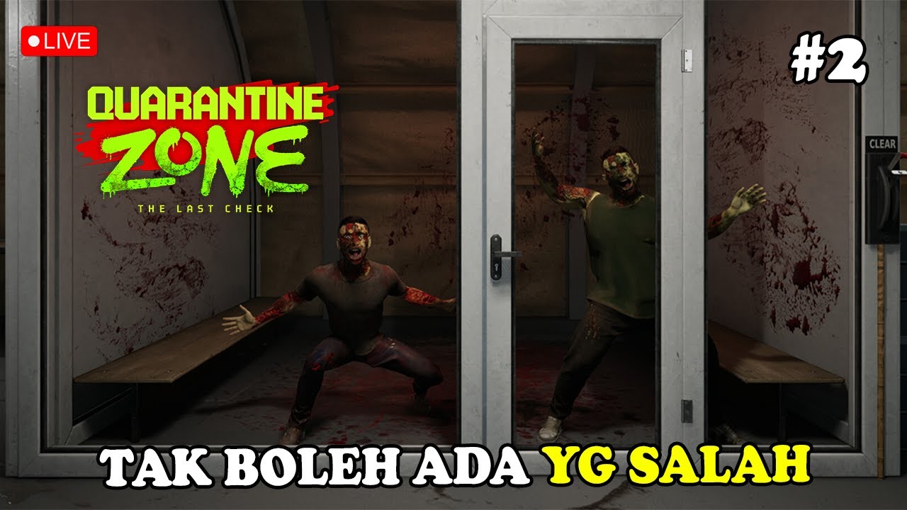 Jangan Ada yang Sampe Lolos Dari Pengawasan Kita  || Quarantine Zone: Last Check Part 2