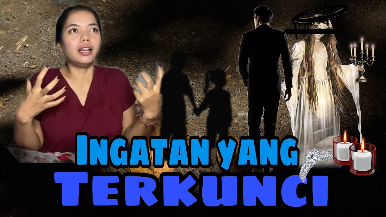 INGATAN YANG TERKUNCI ( bagian 2 ) tamat.