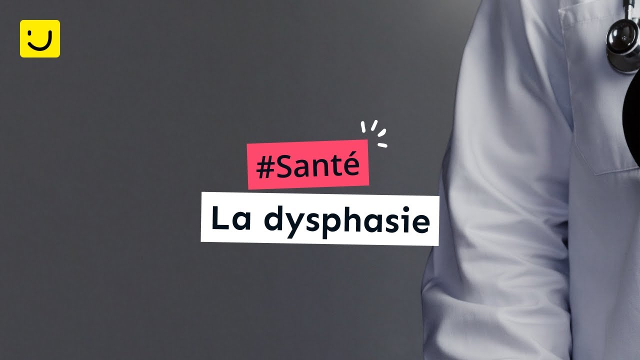 La dysphasie