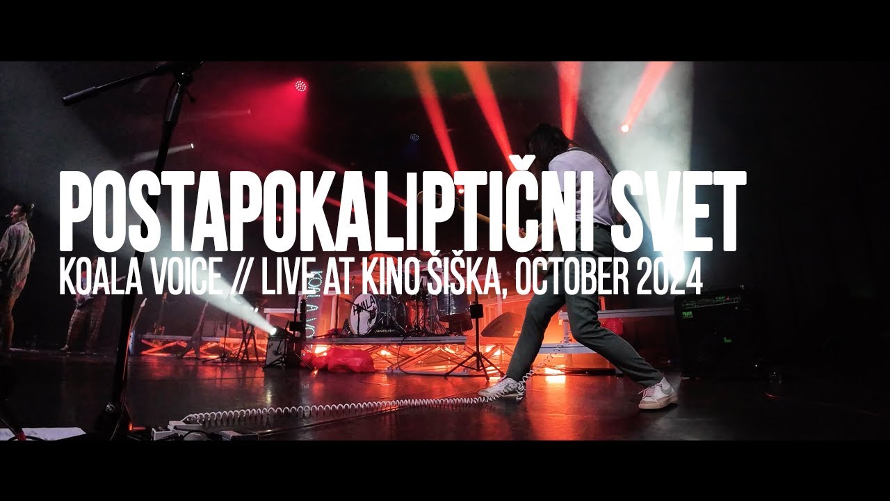Koala Voice- Postapokaliptični svet // LIVE @ Kino Šiška, 18.10.2024