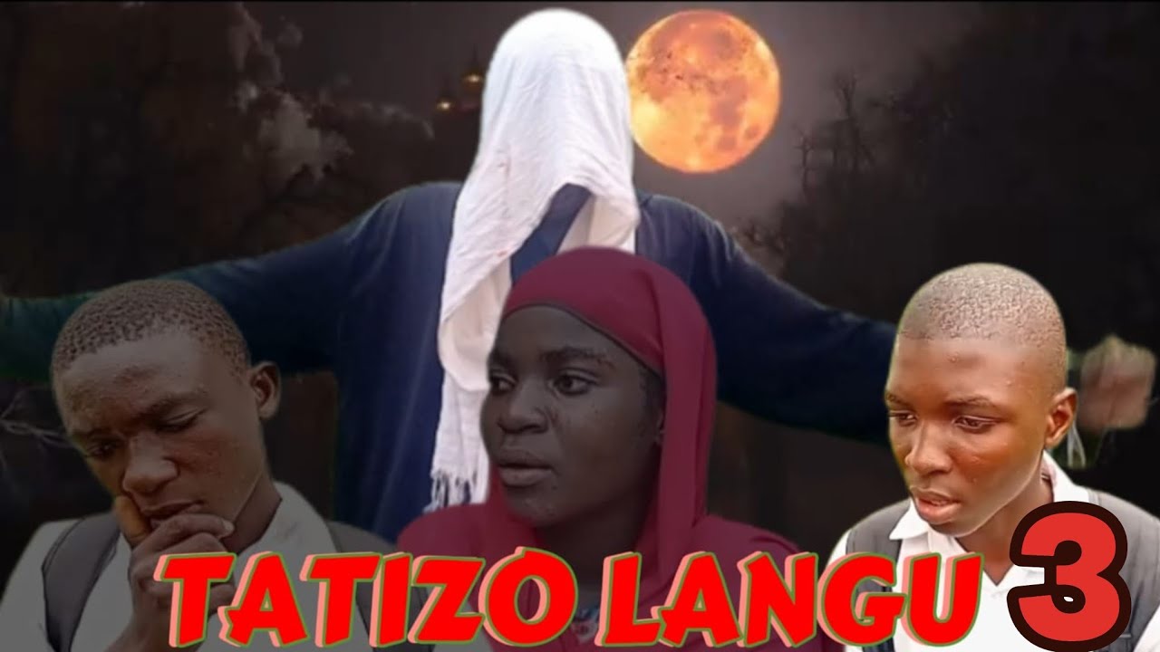 TATIZO LANGU episode 3