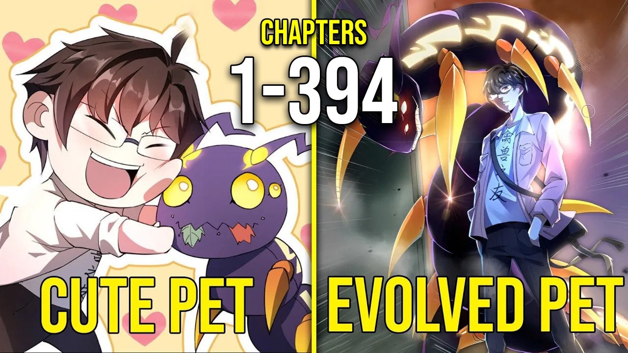 He Has A Special System That Can Turn Any Monster Pet Into A Legendary Beast (Ch 1-394)