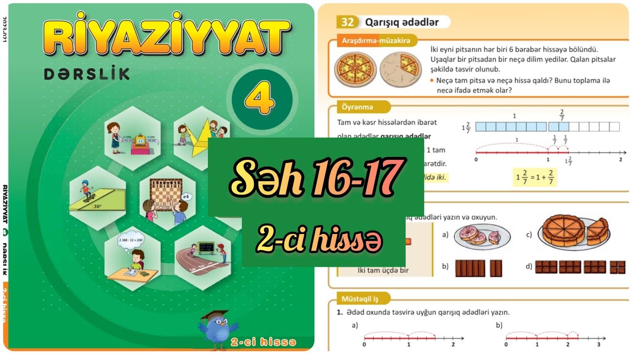 4-cü sinif Riyaziyyat dərslik səh 16,17. 2-ci hissə. Qarışıq ədədlər