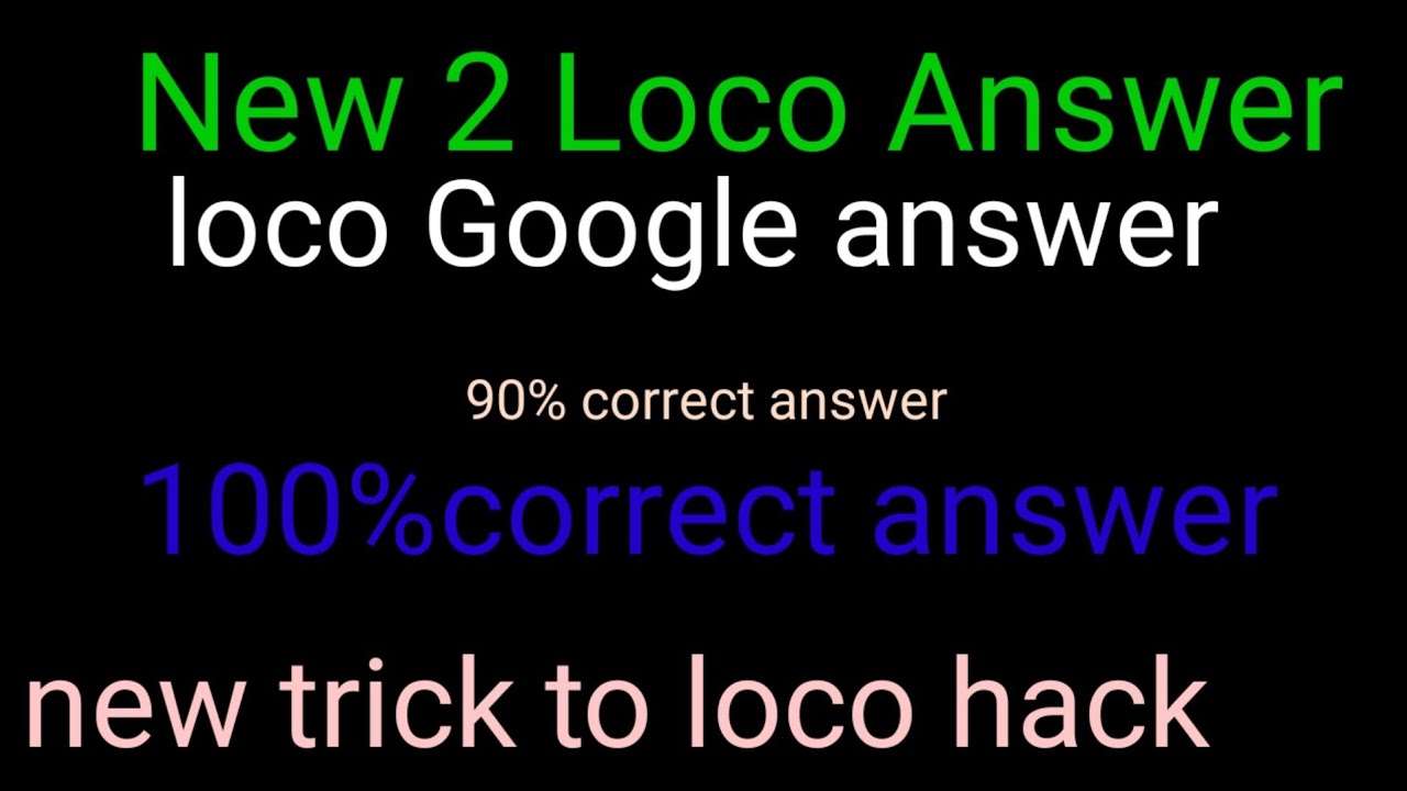 Loco 2 new answer app win every game loco loco hack loco answer app