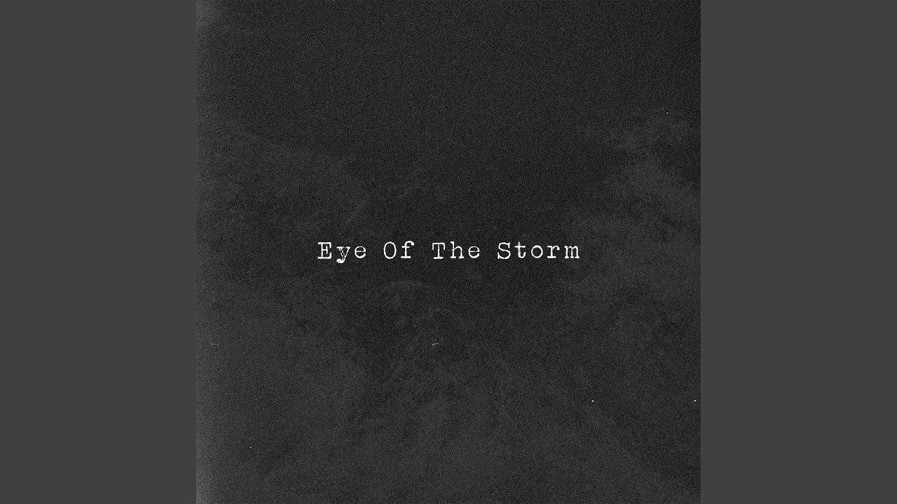 Eye Of The Storm