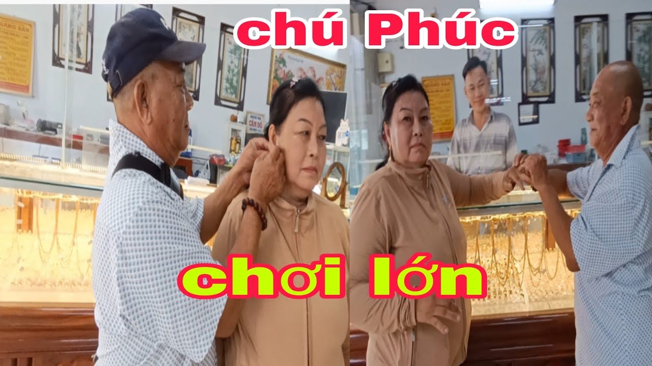 chú Phúc Quyết định đi sắm vàng cưới,cho cô Hến#tiensongnuocvuive
