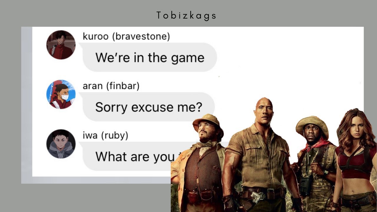 choose your character jumanji skit | haikyuu texts