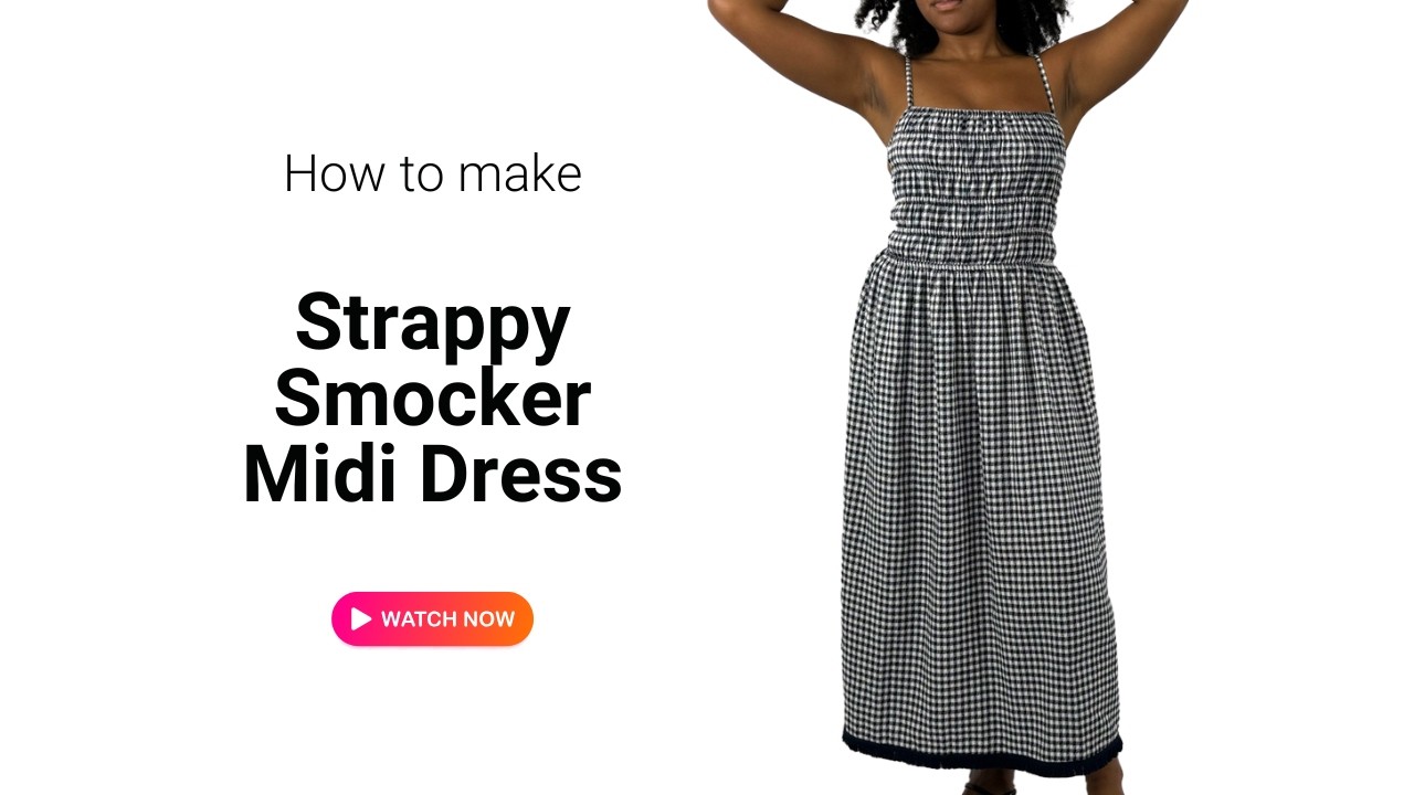 How to Sew a Strappy Smocker Midi Dress - Pattern (#2409)