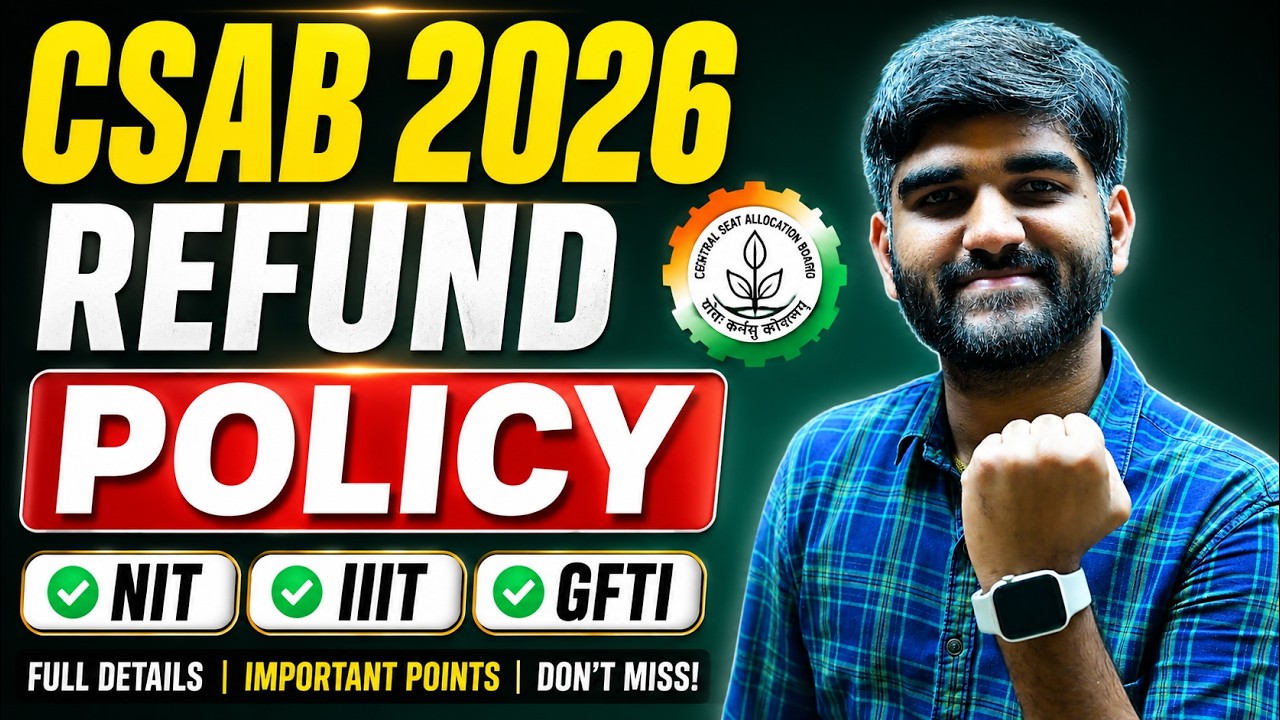 CSAB Counselling Refund Policy 2026 Official Update Don't Miss✅ | CSAB Counselling Money Refund 2026