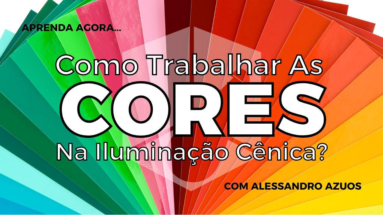 Como Trabalhar As Cores Na Iluminação Cênica?