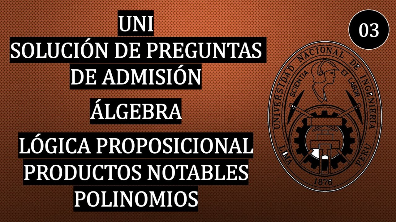 3. Admisión UNI | Álgebra | Unidad 1 | Sesión 1 | Avanzado