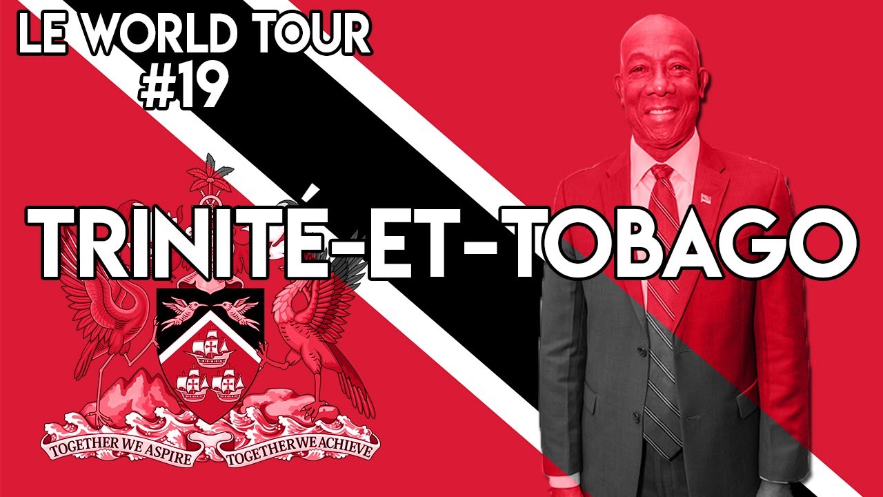 LE WORLD TOUR #19 : TRINITÉ-ET-TOBAGO