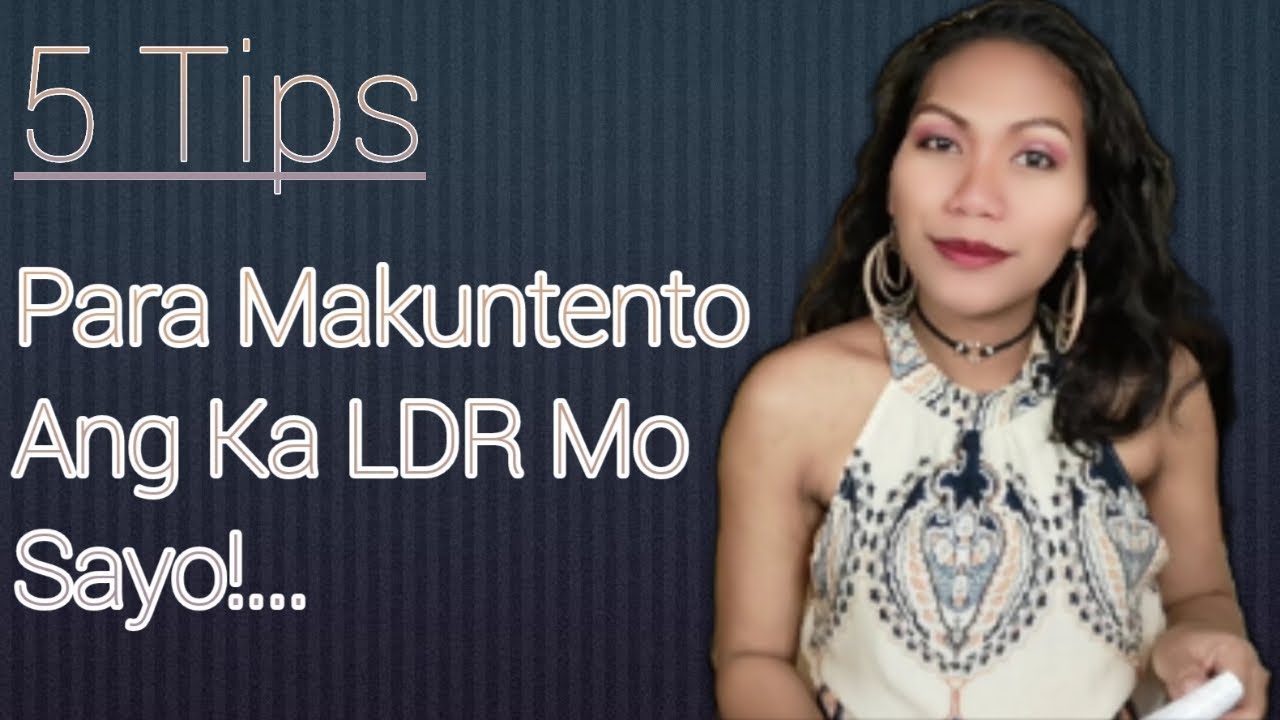 5 Tips Para Makuntento Ang Lalaki Sa LDR Niyo!...|ATE JING