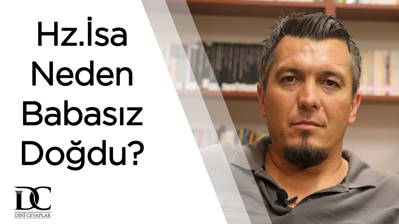 Hz. İsa neden babasız doğmuş olabilir? | Doç. Zafer Duygu