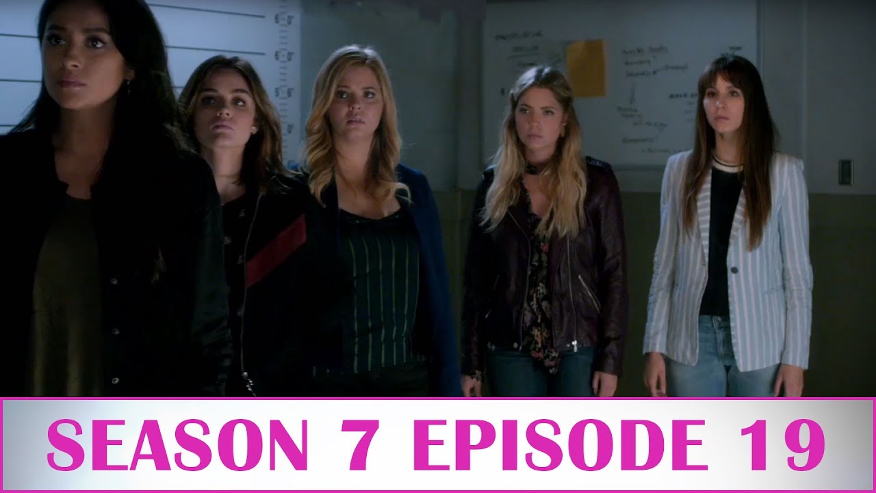 Pretty Little Liars After Show Season 7 Episode 19  