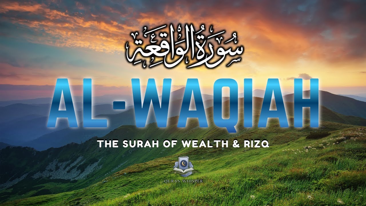 Surah Al-Waqiah | The Reality That Will Come