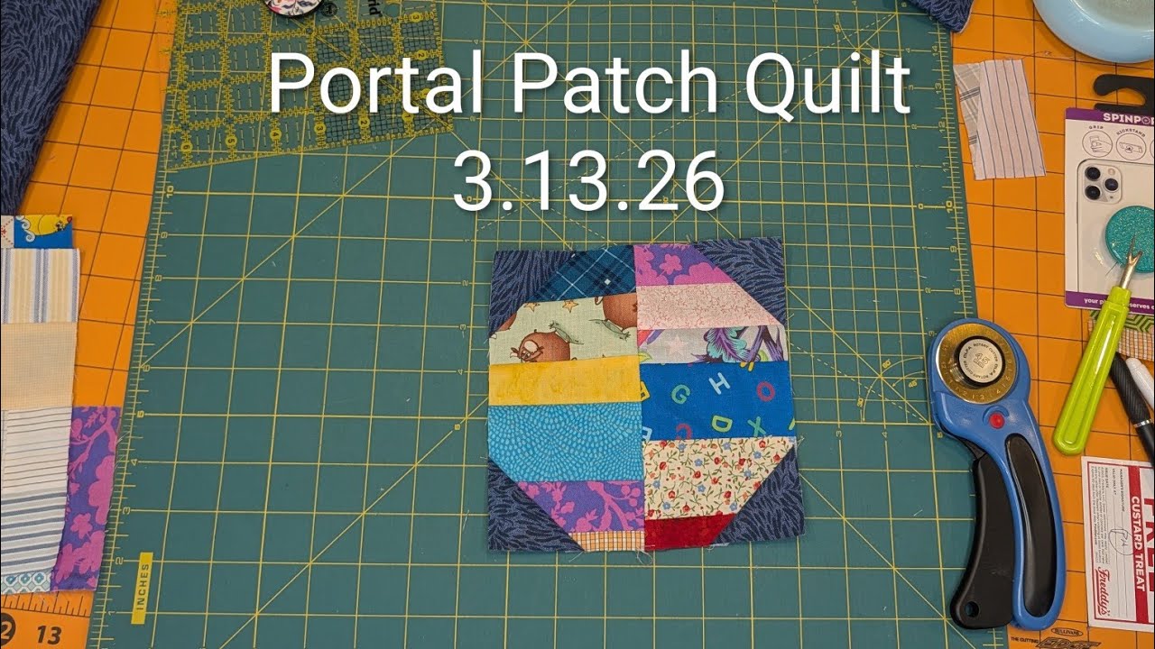 Лоскутное одеяло Portal Patch, часть 1, 13.03.2026