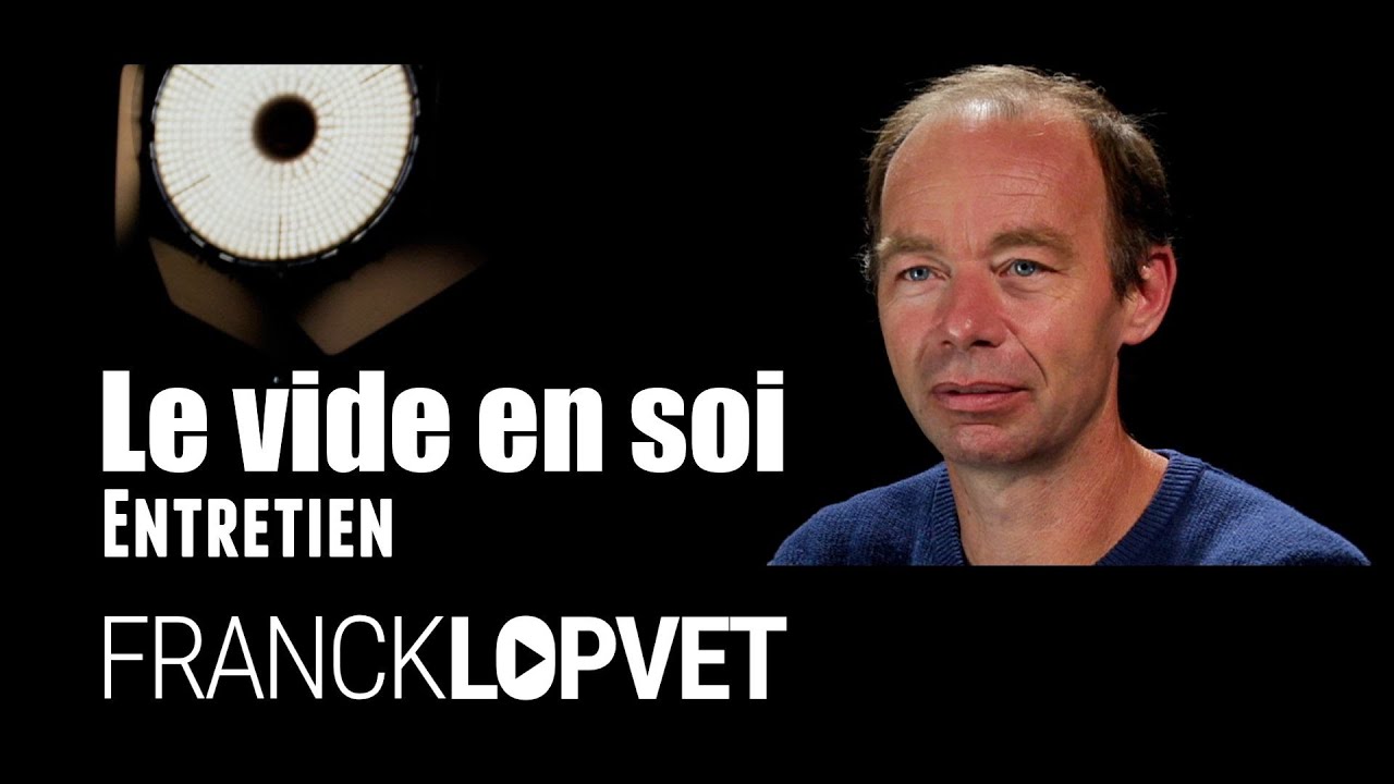 Regard sur le vide que l'on ressent en soi | Le Regard de Franck Lopvet
