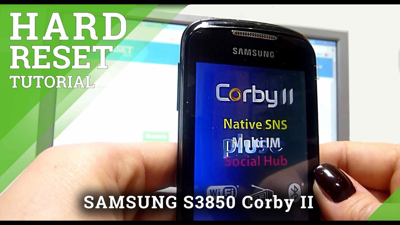 Hard Reset SAMSUNG S3850 Corby II