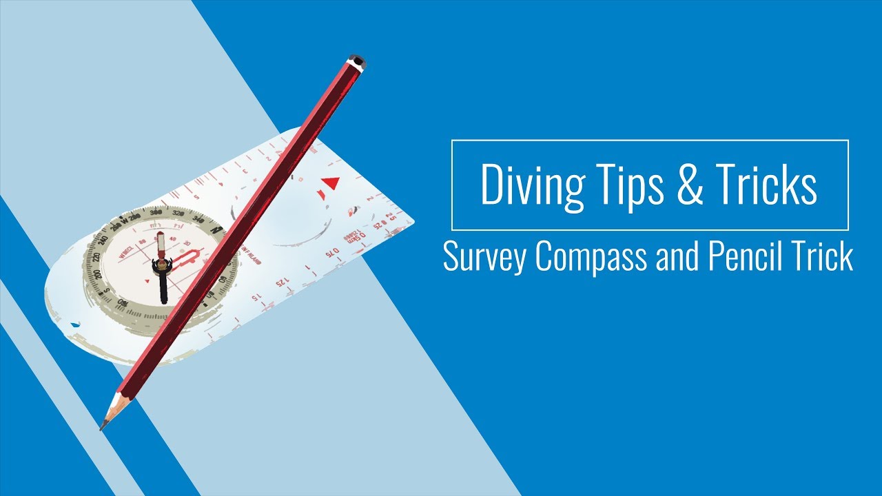 Diving Tips & Tricks: Survey Compass and Pencil Trick