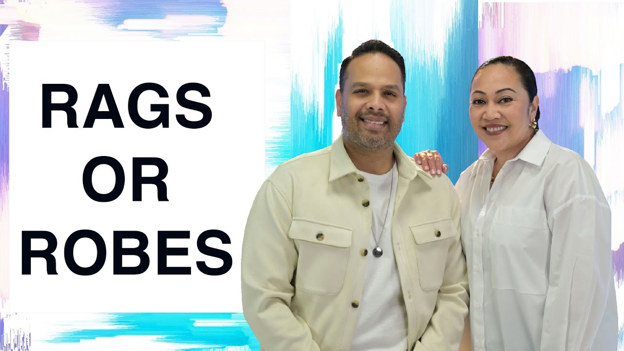 Life Experience | February 5th, 2021 | Rags Or Robes | Lead Pastors John & Kelcey Besterwitch