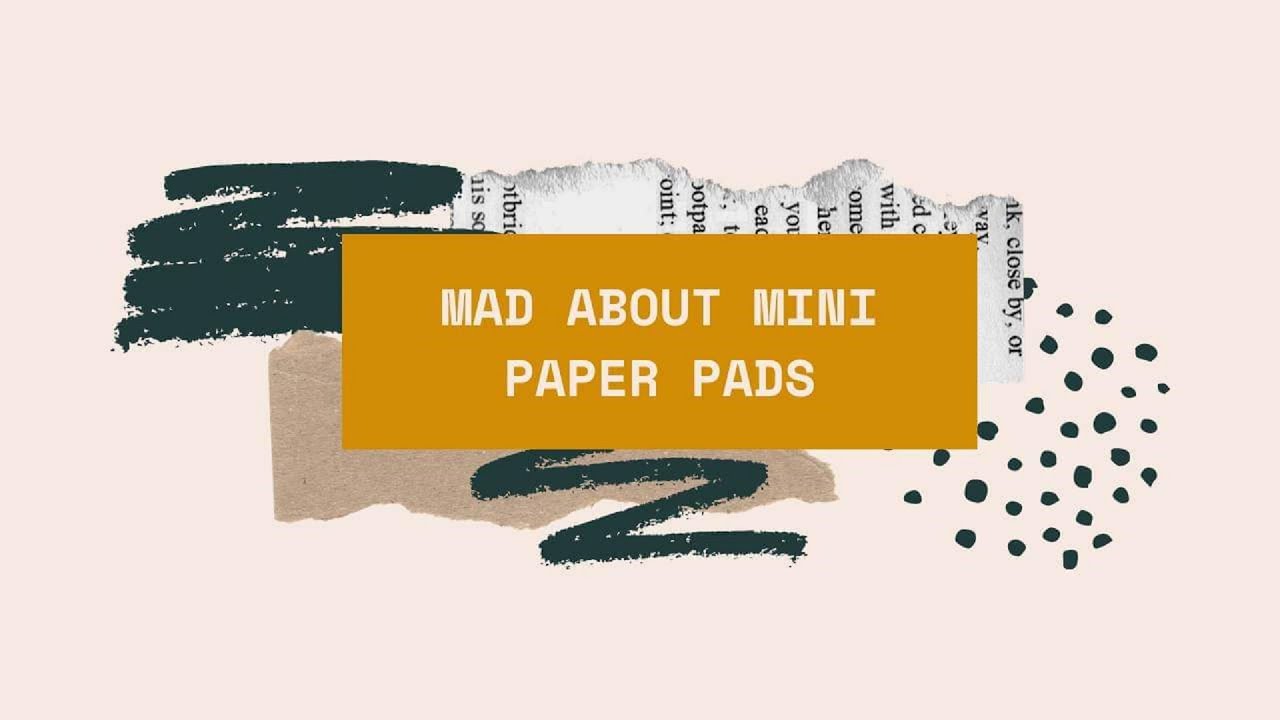 Playtime // Mad About Mini Paper Pads + 3 Pages 3 Prompts + How to Kill a Kit with Style