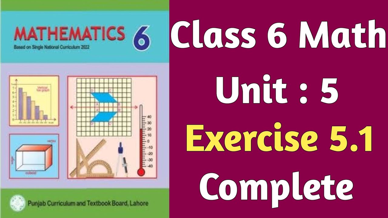 Class 6 Math Unit 5 Exercise 5.1 Complete | Class 6 Math New Book Chapter 5 Exercise 5.1 