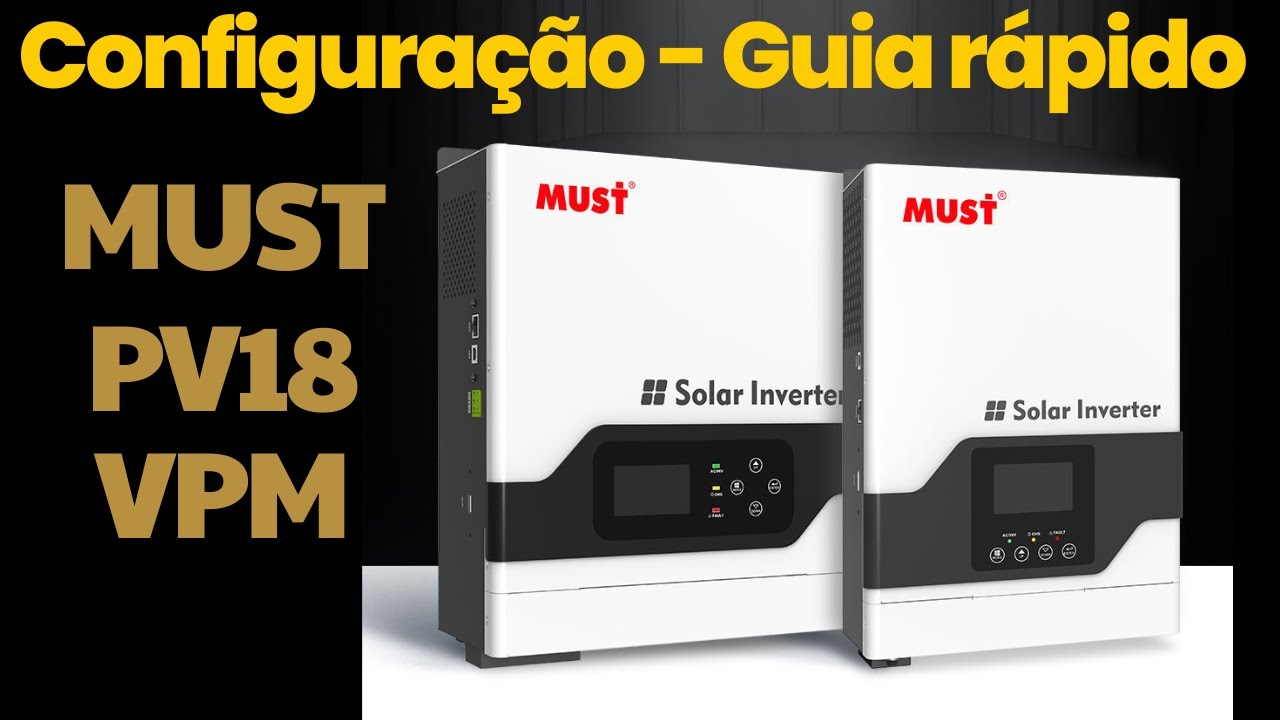 Configuração do Inversor Must pv18 3024 vpm