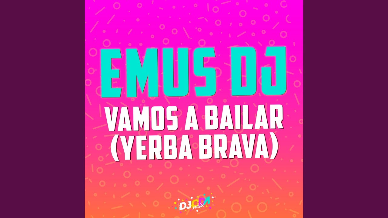 Vamos a bailar (Emus DJ Remix)