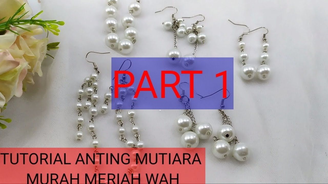 TUTORIAL CARA MUDAH MEMBUAT ANTING SENDIRI DARI MUTIARA PART 1 | 5 easy diy pearl earrings