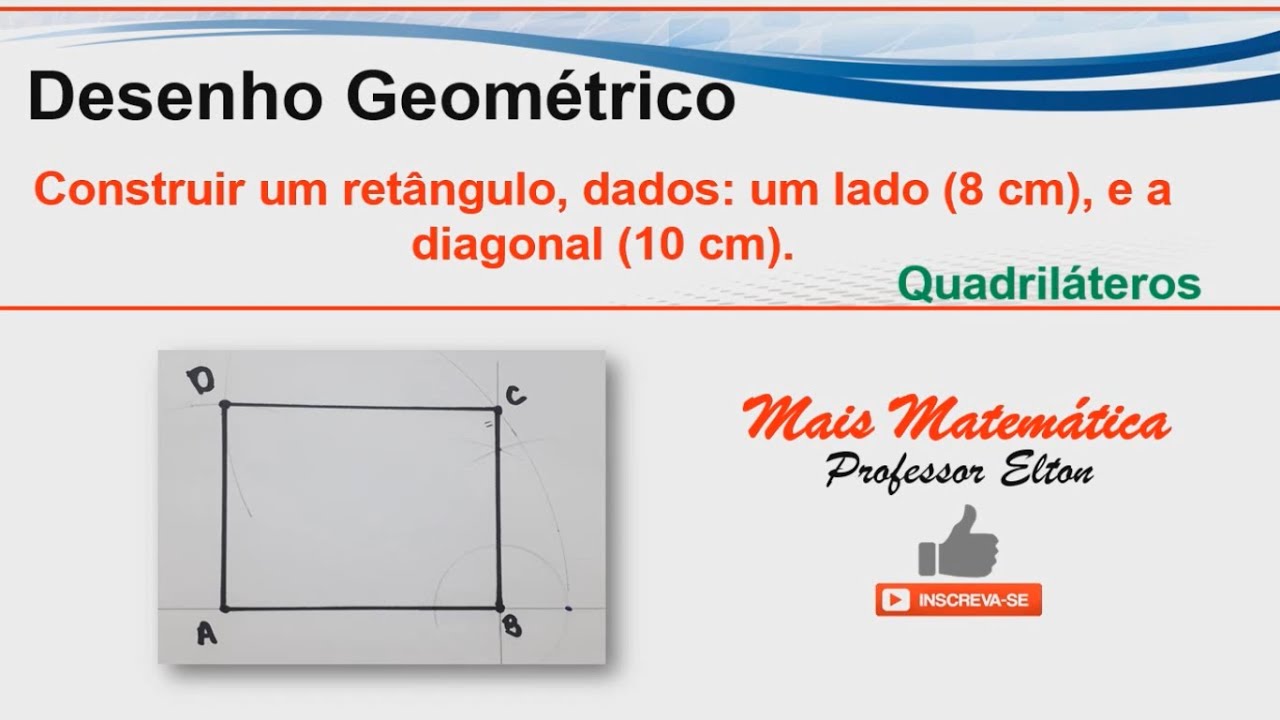 30 - Construir um retângulo, dados um lado 8 cm e a diagonal 10 cm