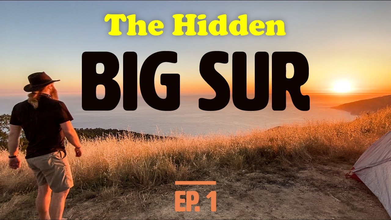 Discover BIG SUR&rsquo;s Hidden Camping & Off-roading | Old Coast Road & Prewitt Ridge | 2020 | Episode 1