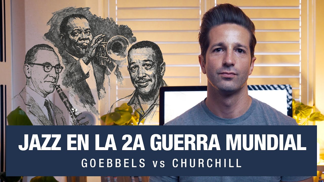 Jazz en la Segunda Guerra Mundial: Cómo Goebbels y Churchill libraron una batalla musical
