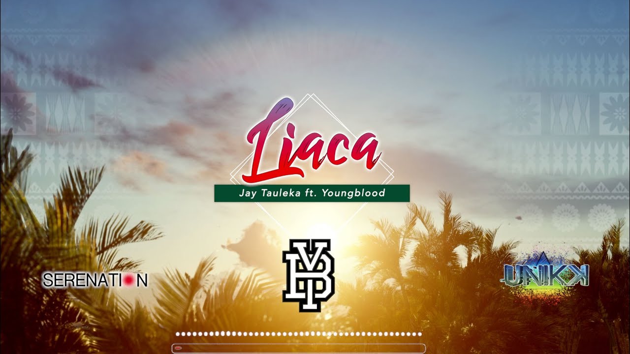 Liaca - Jay Tauleka ft. Youngblood (Official Lyric Video)