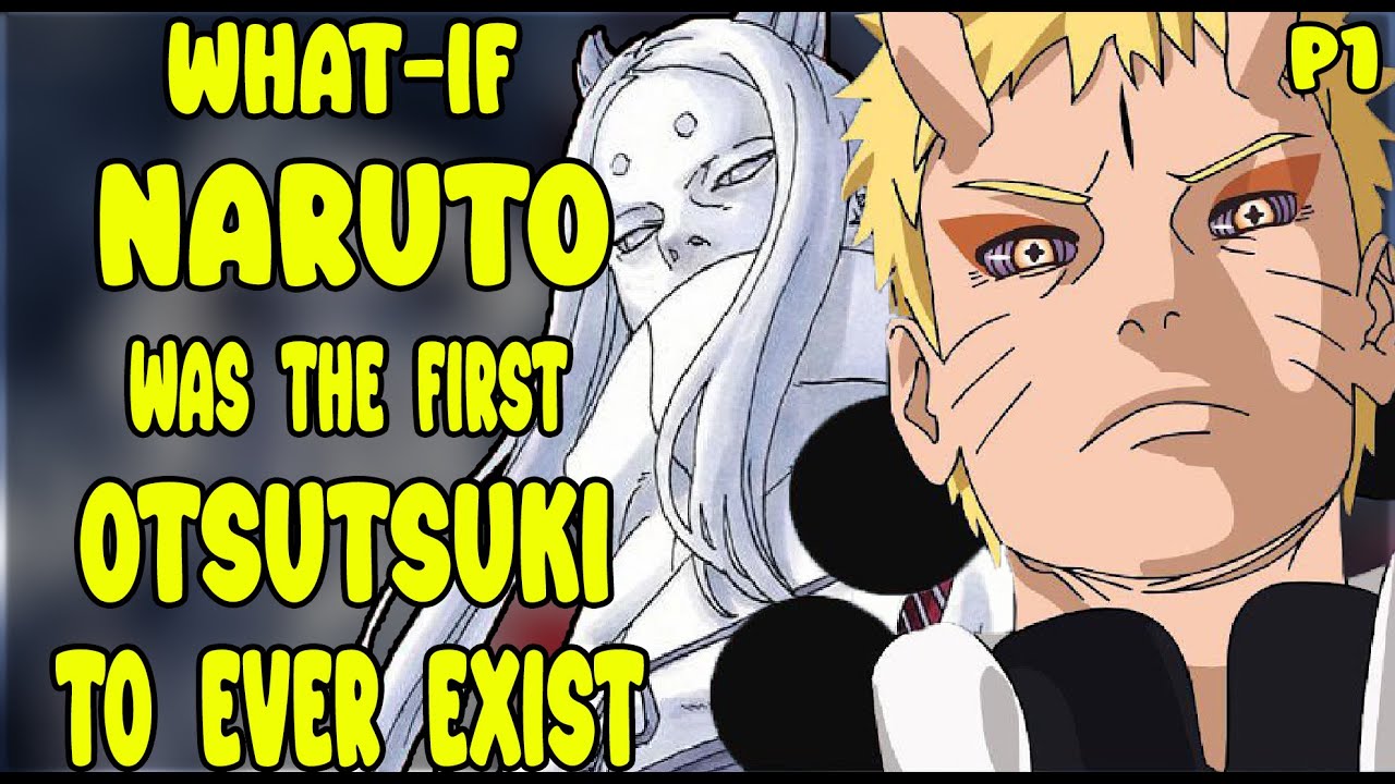 What if Naruto was the first Otsutsuki to Ever Exist? PART 1