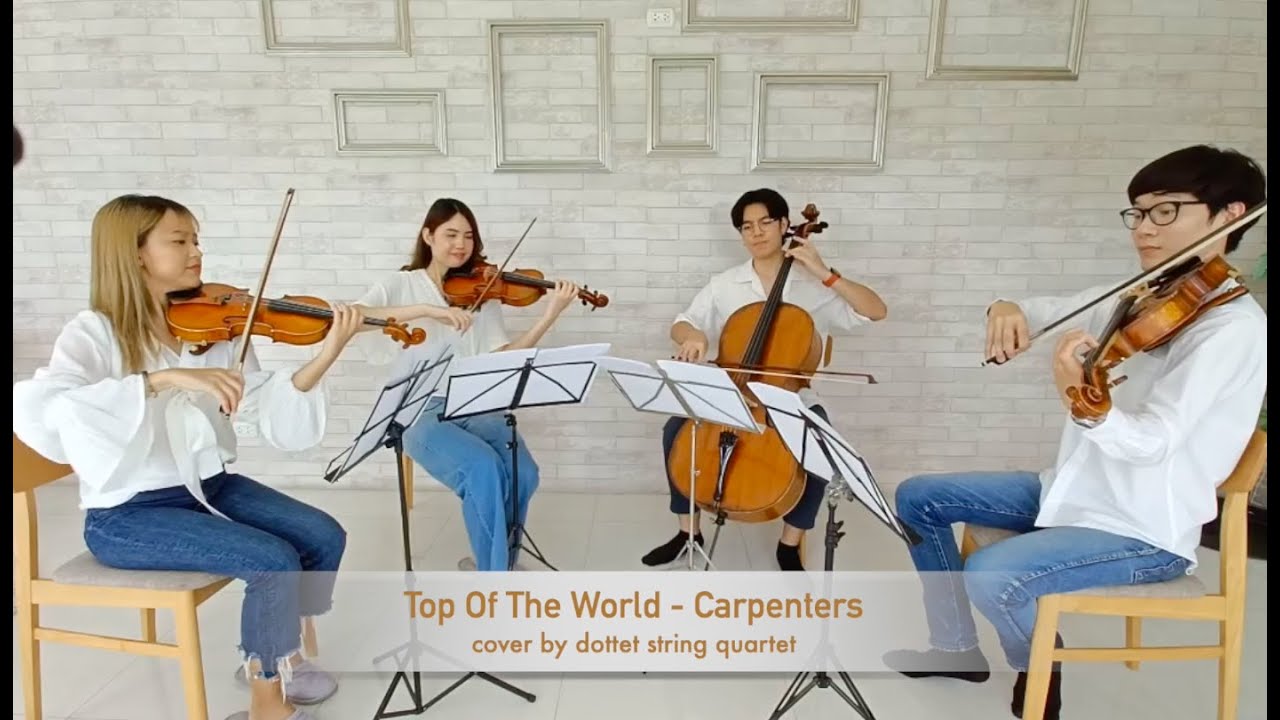 Top Of The World  - Carpenters // String Quartet Cover by Dottet