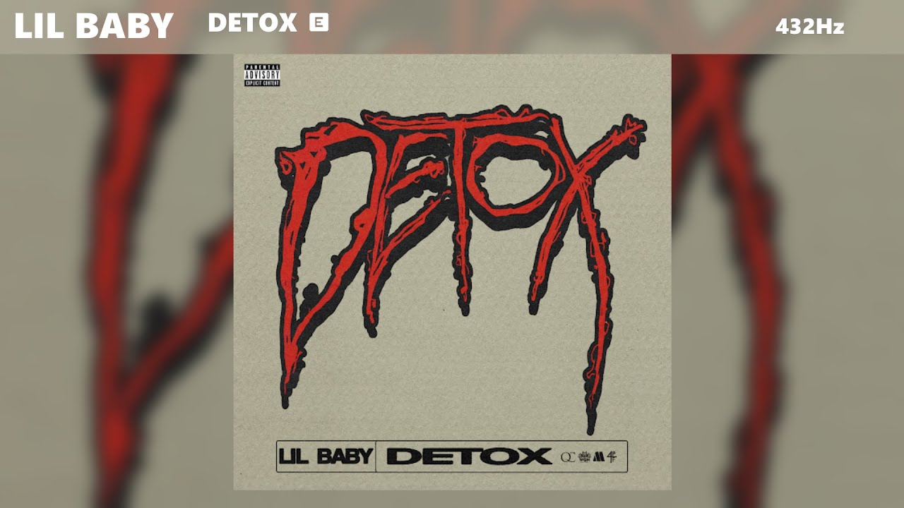 Lil Baby - Detox (432Hz)