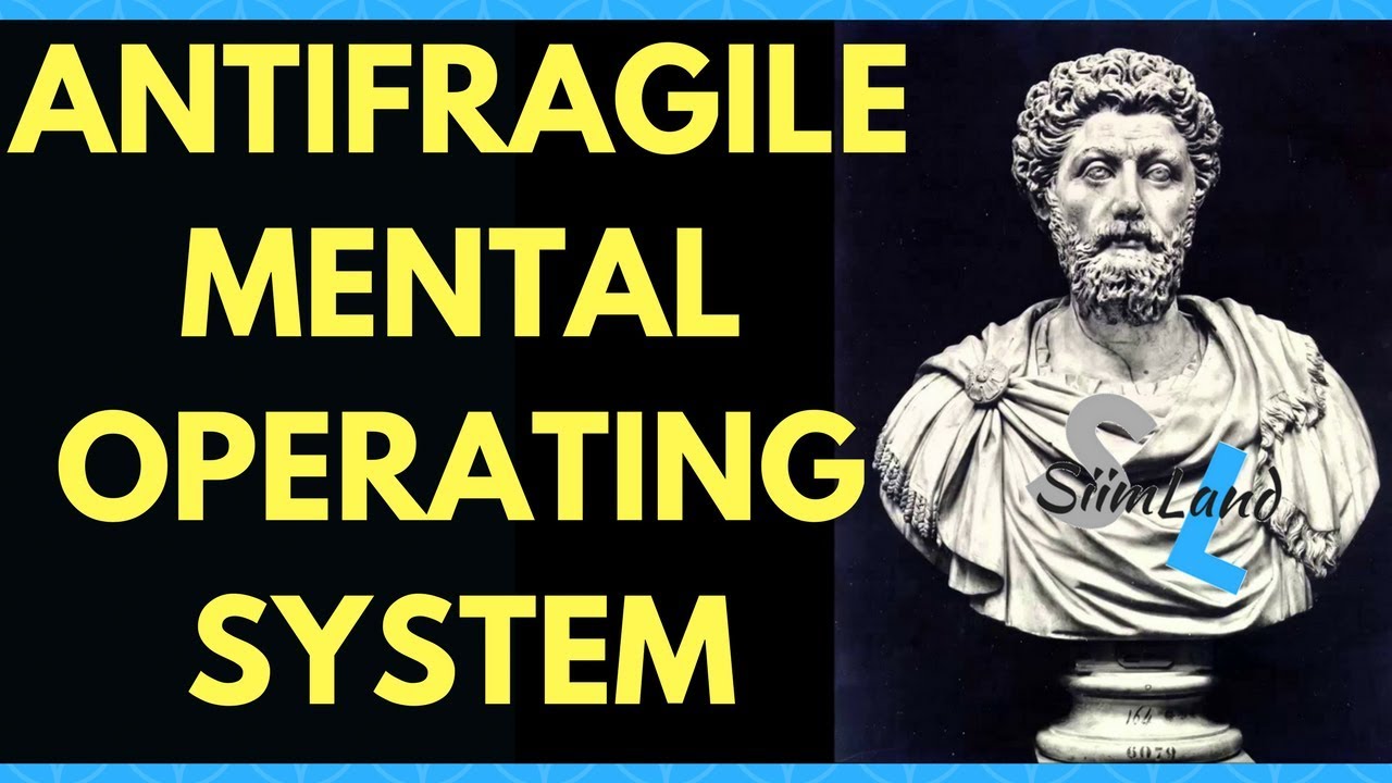 STOICISM 101: The Most ANTIFRAGILE Mental Operating System (Stoicism Explained - Become More Stoic)