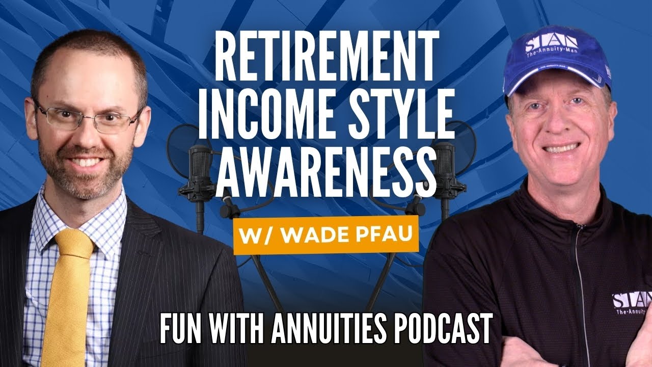 Wade Pfau: Retirement Income Style Awareness (From the Vault)