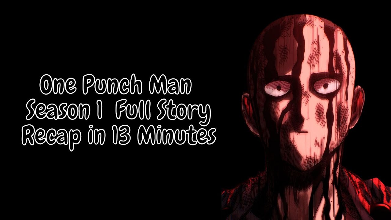 One Punch Man Season 1 — Full Story Recap in 13 Minutes