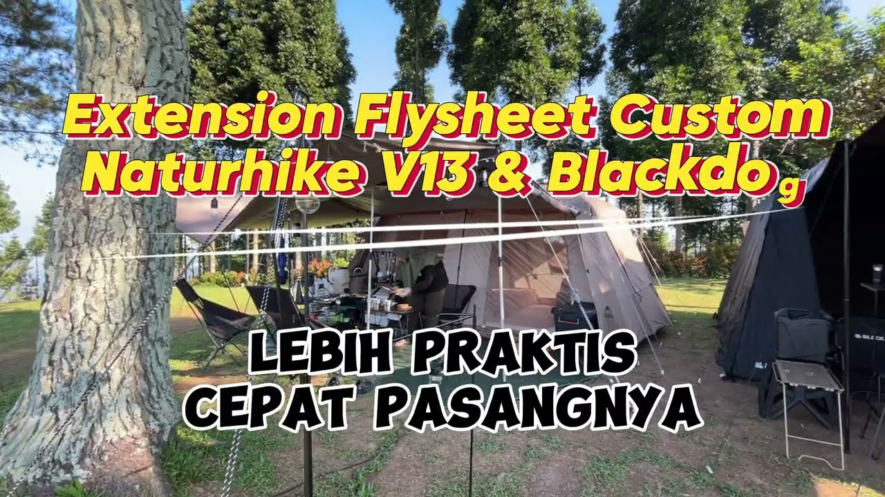 FLYSHEET TAMBAHAN Tenda NATURHIKE V13 & BLACKDOG Pasang Praktis dan Nambah Estetik