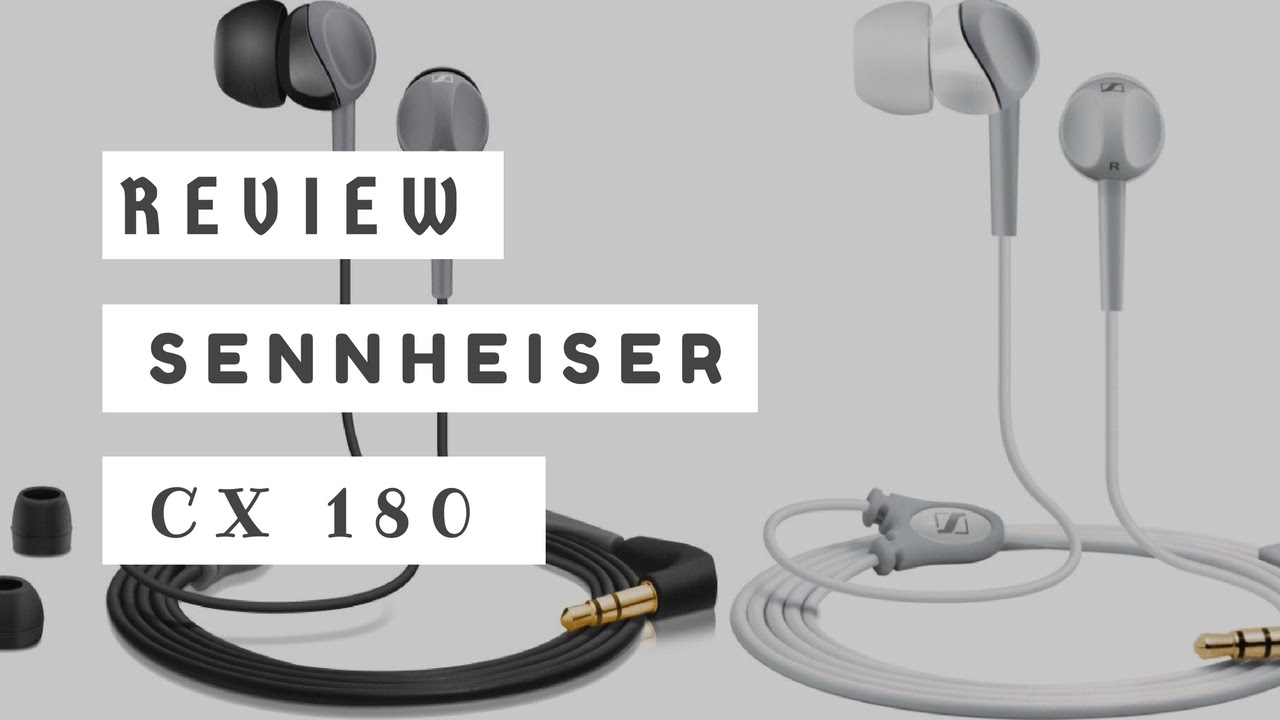 Sennheiser CX 180 In-ear-canalphone UNBOXING [OFFICIAL] and REVIEW | BEST SELLING EARPHONES 2016 |