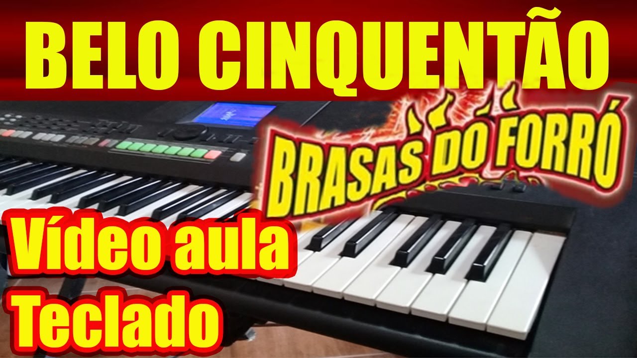 BELO CINQUENTÃO - BRASAS DO FORRÓ - TECLADO - VÍDEO AULA (Tutorial) Como Tocar