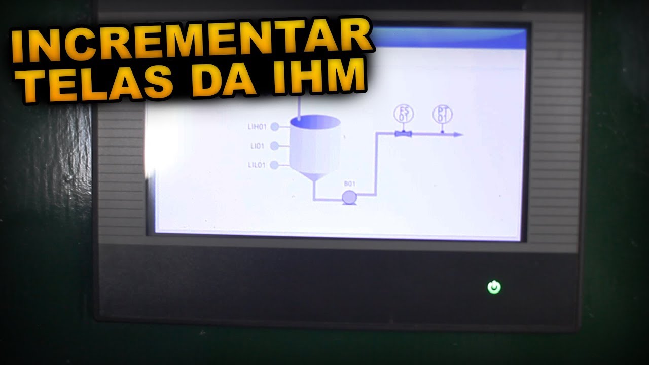 Como Incrementar as Telas da IHM!