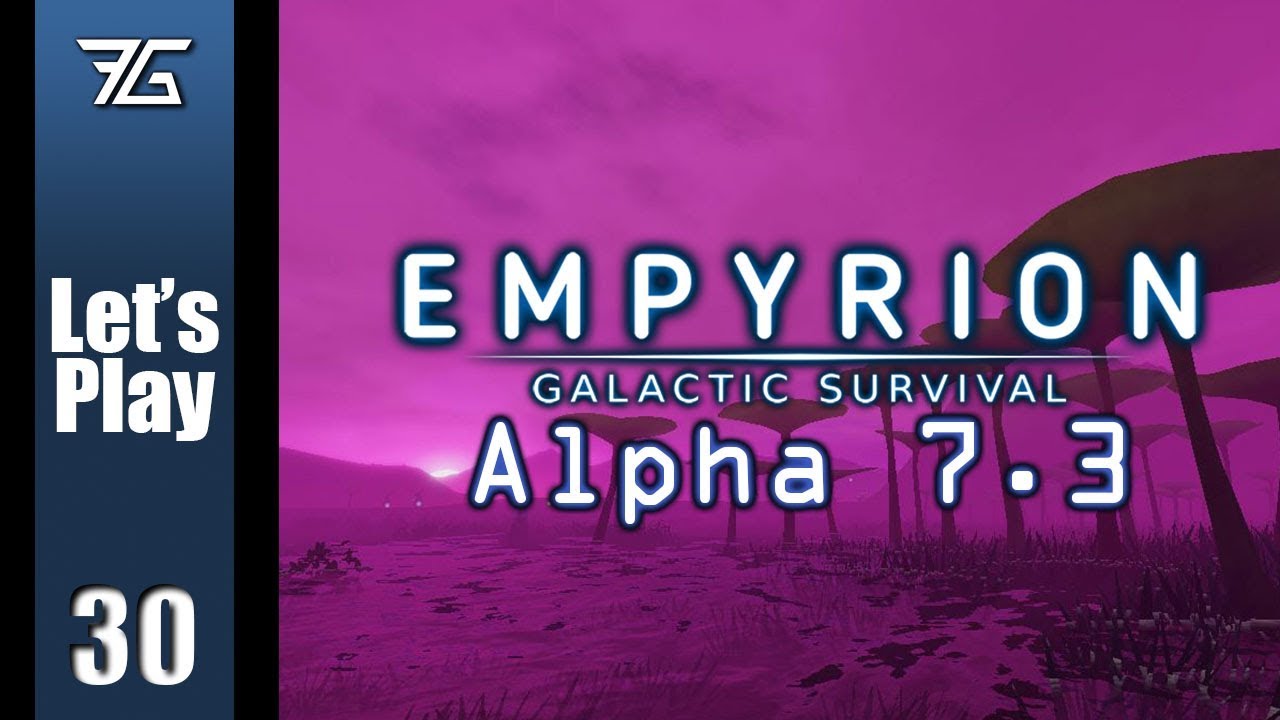 Empyrion : Galactic Survival Alpha 7 - Ep 30 Alien Outpost