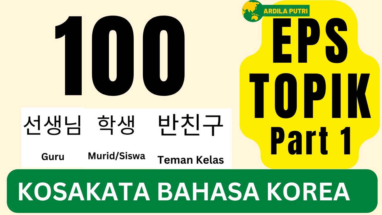 Cara Cepat Menghafal Kosakata Bahasa Korea | Belajar Bahasa Korea  EPS TOPIK Tes Kerja ke Korea 1